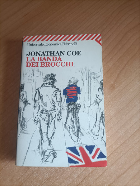 La banda dei brocchi | Jonathan Coe - Feltrinelli