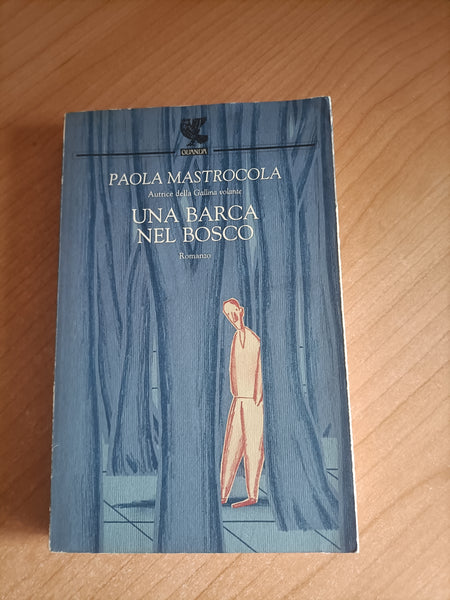Una barca nel bosco | Paola Mastrocola - Guanda