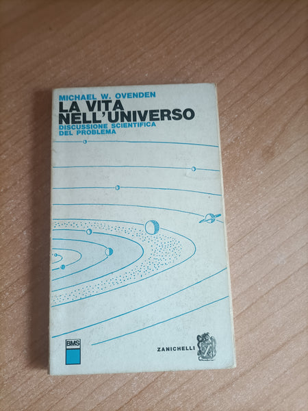 La vita nell’Universo. Discussione scientifica del problema | Michael W. Ovenden