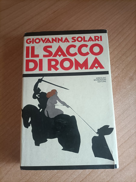 Il Sacco di Roma | Giovanna Solari - Mondadori