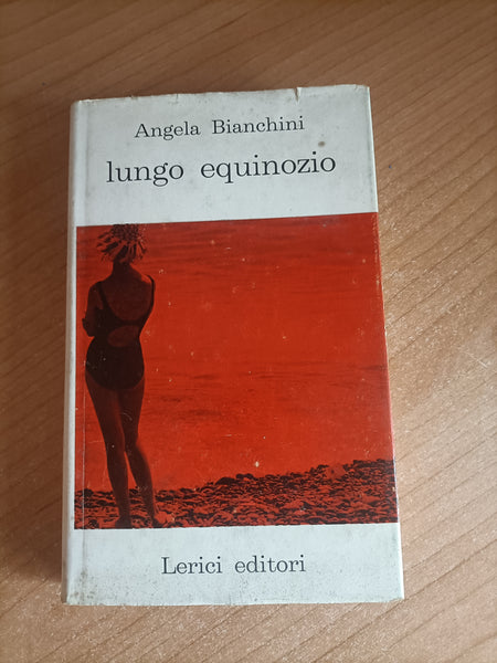 Lungo equinozio | Angela Bianchini