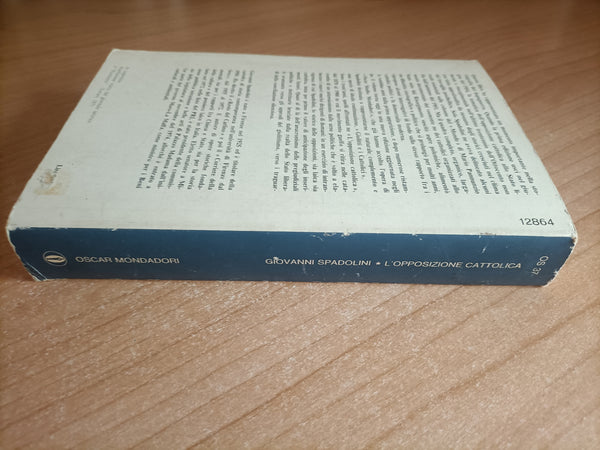 L’opposizione cattolica | Giovanni Spadolini - Mondadori