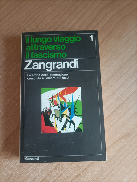 Il lungo viaggio attraverso il fascismo Vol. 1 | Zangrandi - Garzanti