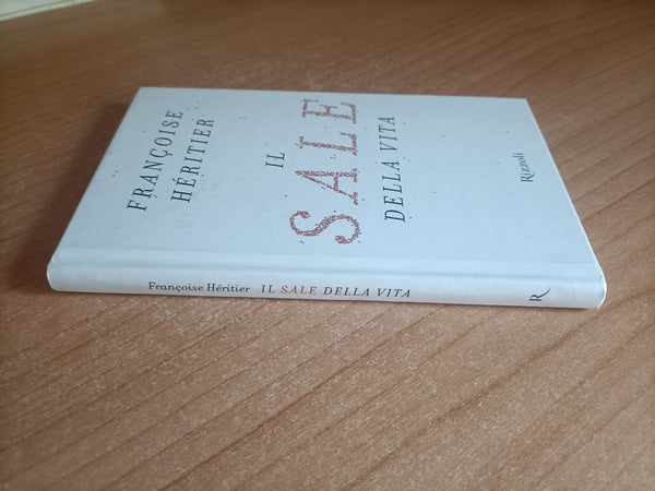 Il sale della vita | Françoise Héritier - Rizzoli