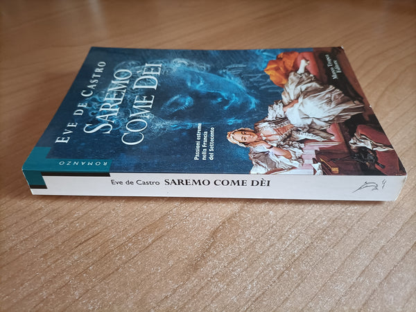 Saremo come dei | Eve De Castro - Marco Tropea Editore