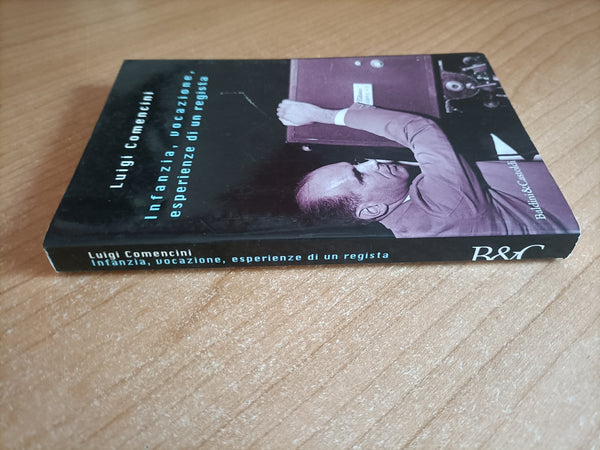 Infanzia, vocazione, esperienze di un regista | Luigi Comencini