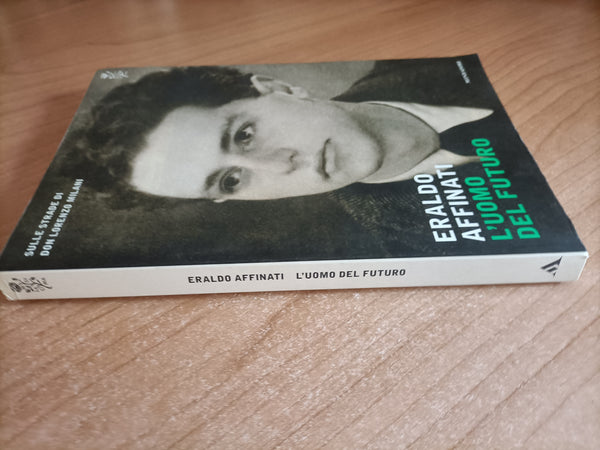 L’uomo del futuro | Eraldo Affinati - Mondadori