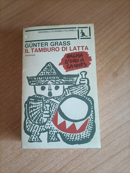 Il tamburo di latta | Gunter Grass - Feltrinelli