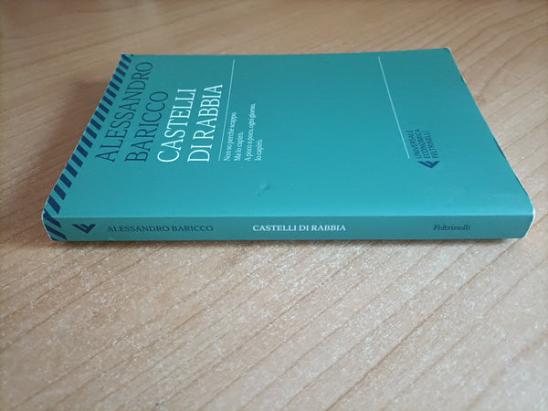 Castelli di rabbia | Alessandro Baricco - Feltrinelli