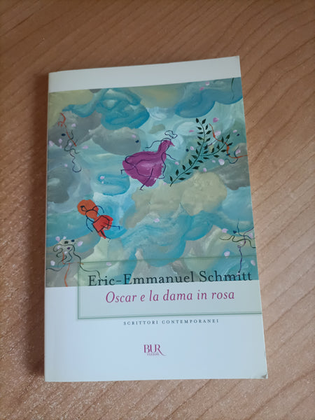 Oscar e la dama in rosa | Eric-Emmanuel Schmitt - Rizzoli