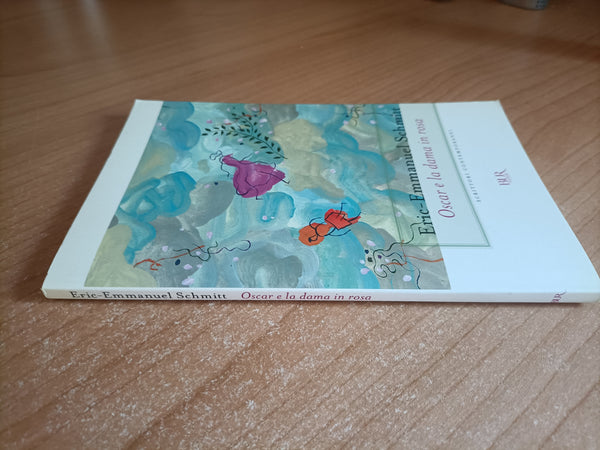 Oscar e la dama in rosa | Eric-Emmanuel Schmitt - Rizzoli