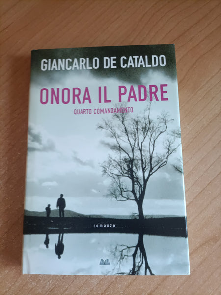 Onora il padre | Giancarlo De Cataldo
