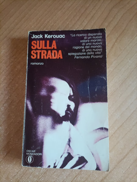 Sulla strada | Jack Kerouac - Mondadori