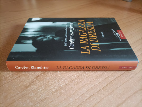 La ragazza di Dresda | Carolyn Slaughter