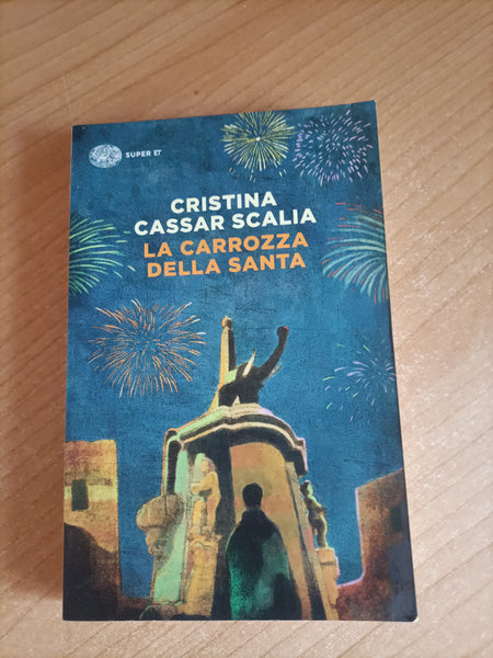 La carrozza della Santa | Cristina Cassar Scalia - Einaudi