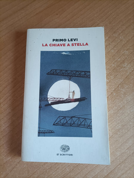La chiave a stella | Primo Levi - Einaudi