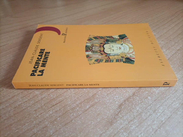 Pacificare la mente | Jean Claude Sergent