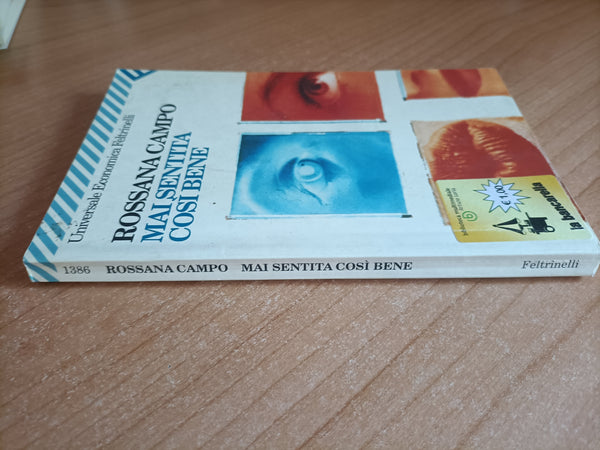 Mai sentita così bene | Rossana Campo - Feltrinelli
