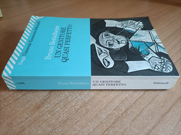Un genitore quasi perfetto | Bruno Bettelheim - Feltrinelli