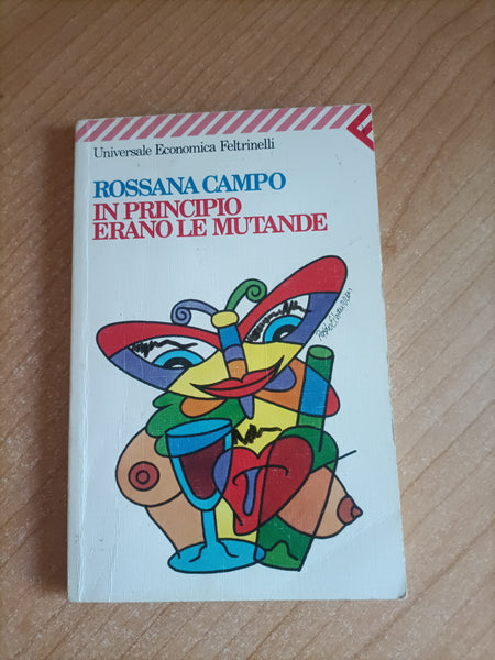 In principio erano le mutande | Rossana Campo - Feltrinelli
