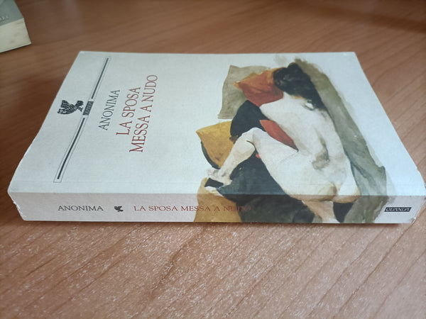 La sposa messa a nudo | Anonima - Guanda