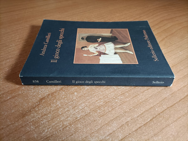 Il gioco degli specchi | Andrea Camilleri - Sellerio
