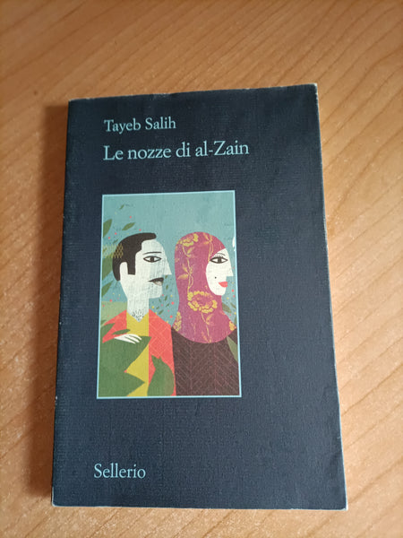 Le nozze di al zain | Tayeb Salih - Sellerio