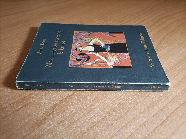 Ma.. I signori sposano le brune | Anita Loos - Sellerio