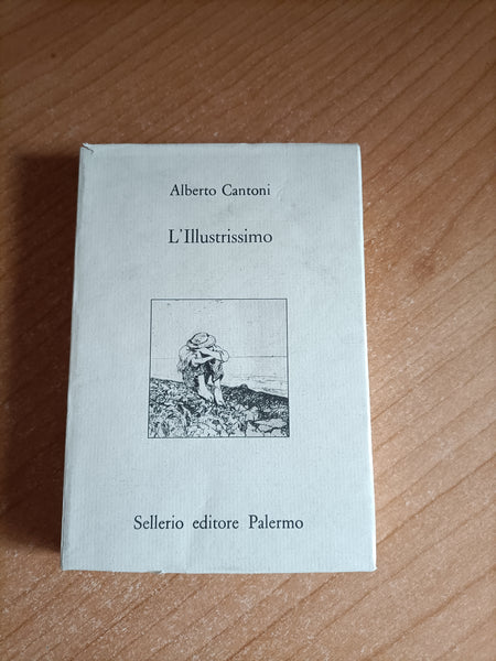 L’Illustrissimo | Alberto Cantoni - Sellerio