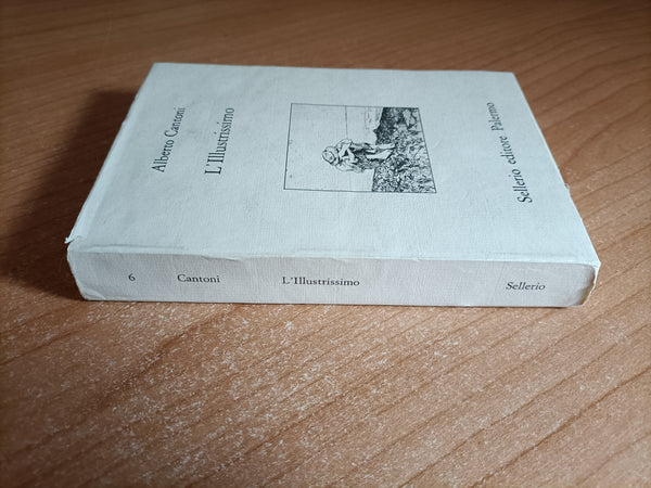 L’Illustrissimo | Alberto Cantoni - Sellerio