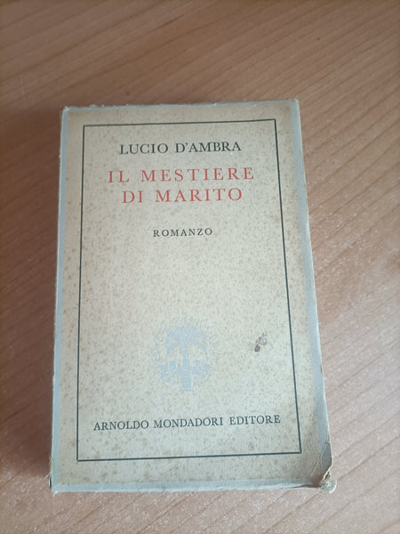 Il mestiere di marito | Lucio D’Ambra - Mondadori