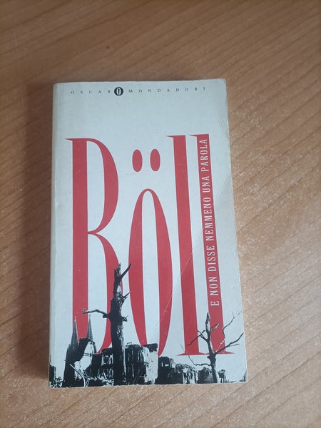 E non disse nemmeno una parola | Heinrich Boll - Mondadori