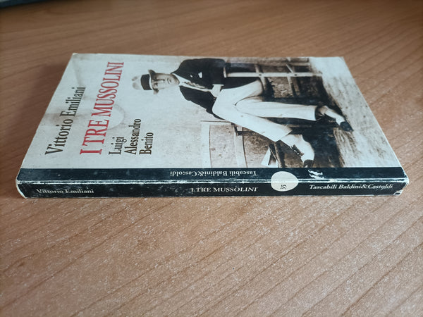 I tre Mussolini | Vittorio Emiliani