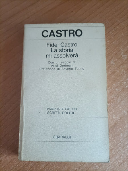 La storia mi assolverà | Fidel Castro