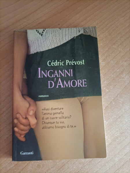 Inganni d’amore | Cédric Prévost - Garzanti