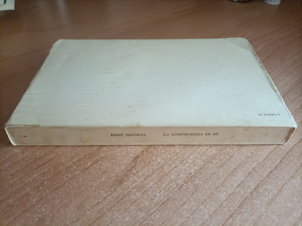 La conoscenza di sè. Scritti e lettere (1939-41) | René Daumal - Adelphi