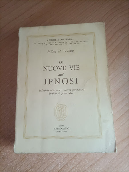 Le nuove vie dell’ipnosi | Milton H. Erickson