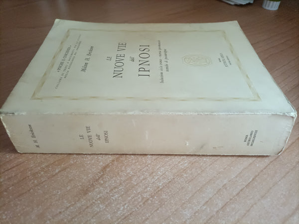 Le nuove vie dell’ipnosi | Milton H. Erickson