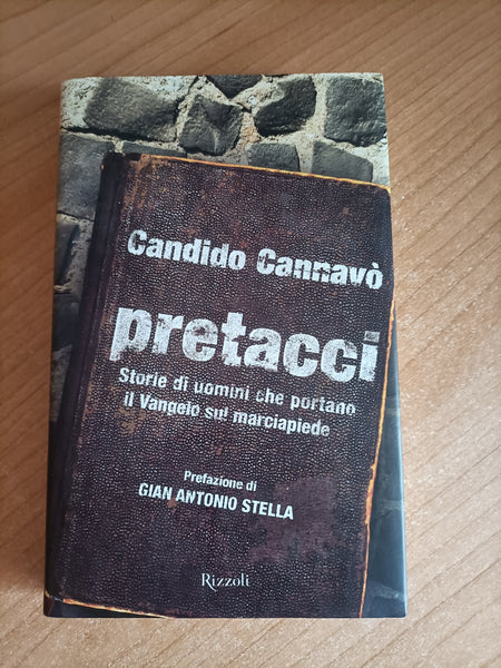 Pretacci. Storie di uomini che portano il Vangelo sul marciapiede | Candido Cannavò - Rizzoli