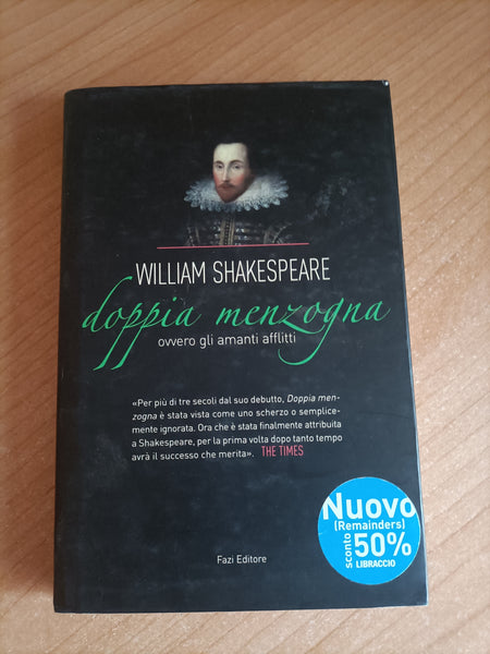 Doppia menzogna ovvero gli amanti afflitti | William Shakespeare - Fazi