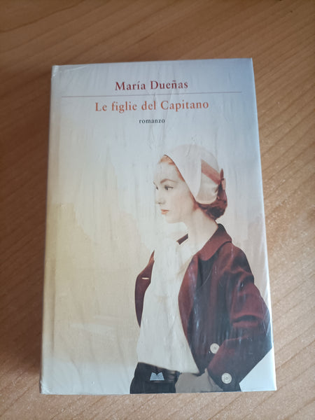 Le figlie del capitano | Maria Duenas