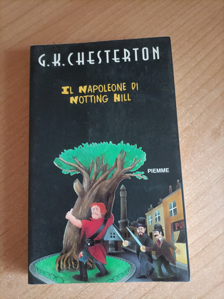 Il napoleone di Notting Hill | G. K. Chesterton