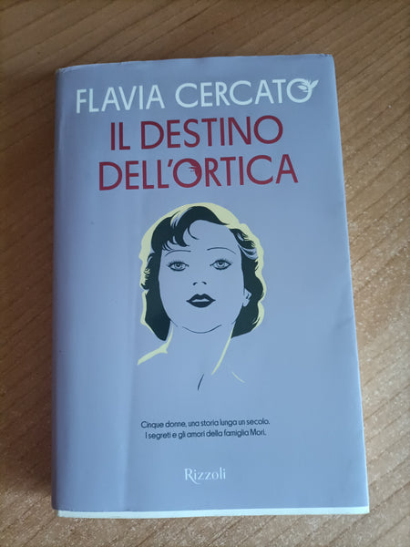 Il destino dell’ortica | Flavia Cercato - Rizzoli