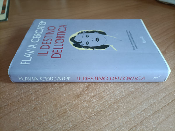 Il destino dell’ortica | Flavia Cercato - Rizzoli