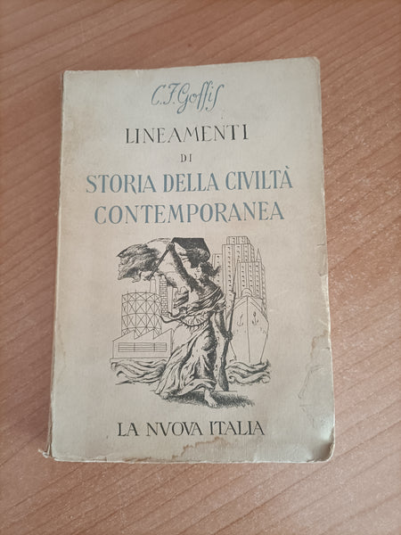 Lineamenti di storia della civiltà contemporanea | C. F. Goffis