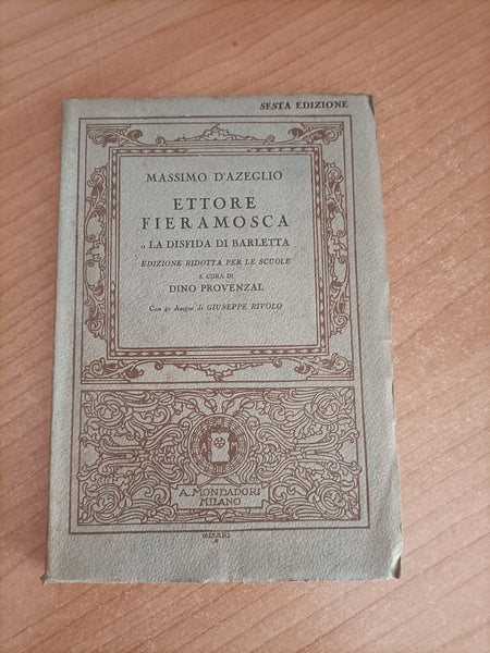 Ettore Fieramosca. La disfatta di Barletta | Massimo D’Azeglio - Mondadori