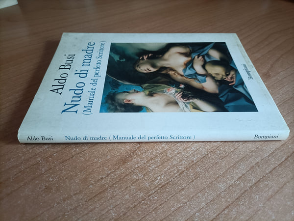 Nudo di madre | Aldo Busi - Bompiani