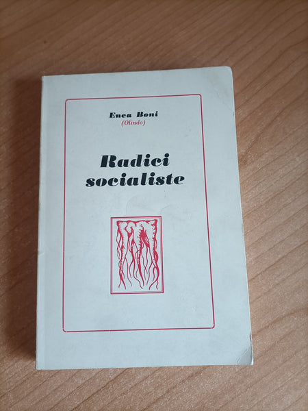 Radici socialiste | Enea Boni (Olindo)