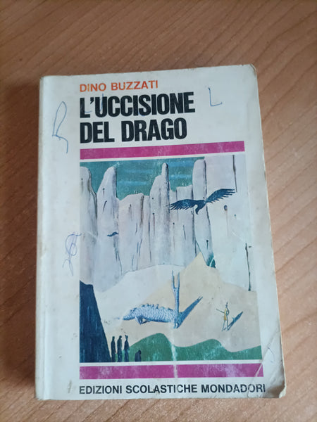 L’uccisione del drago | Dino Buzzati - Mondadori