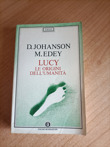 Lucy le origini dell’umanità | Donald Johanson; Maitland Edey - Mondadori